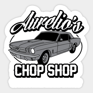 Aurelio's chop shop Sticker